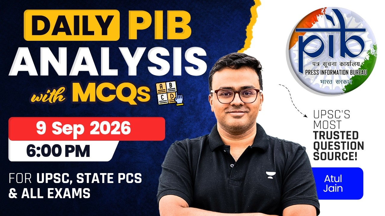 PIB Analysis with MCQ | 9 September 2026 Daily Current Affairs Analysis for All Exams | Atul Jain