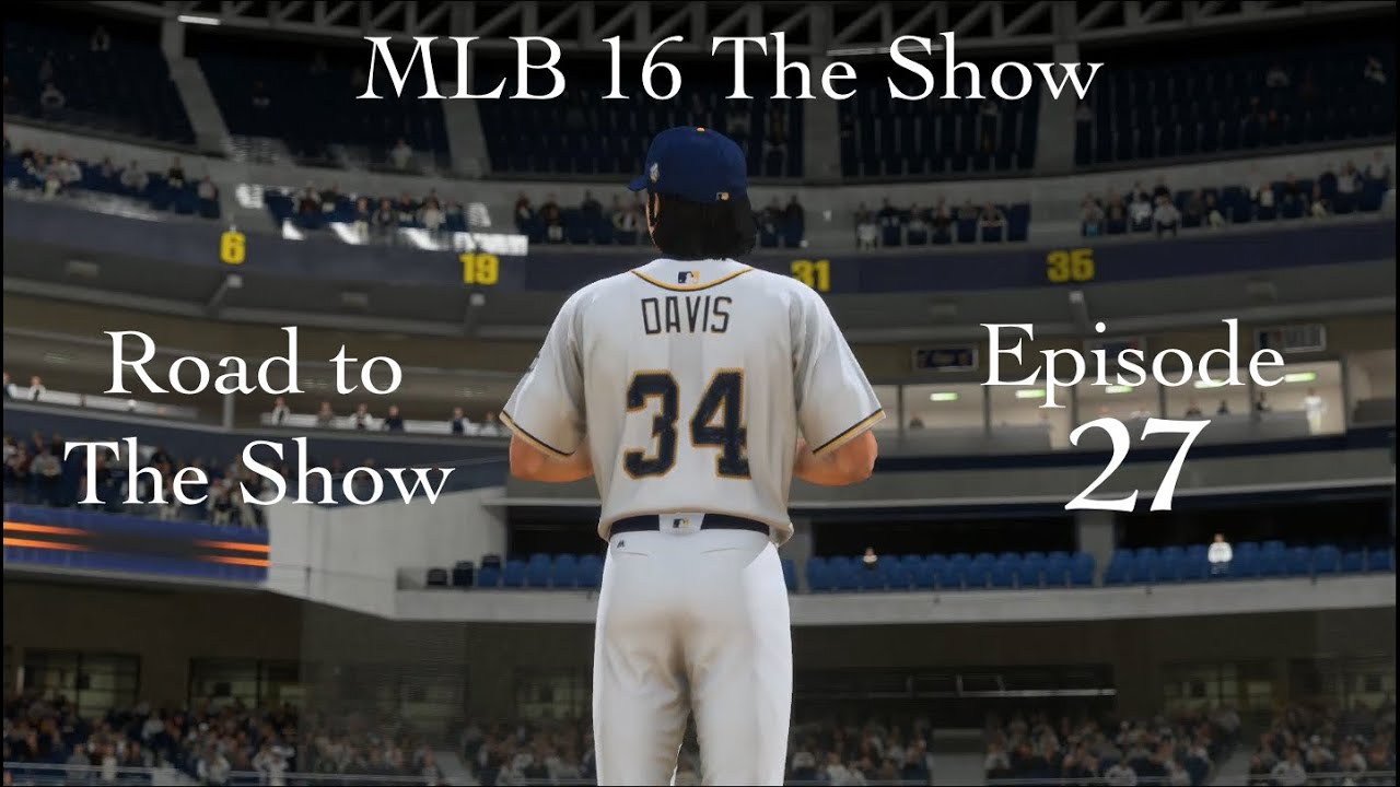 MLB 16 The Show RTTS Ep. 27: Nearing the End of the Season