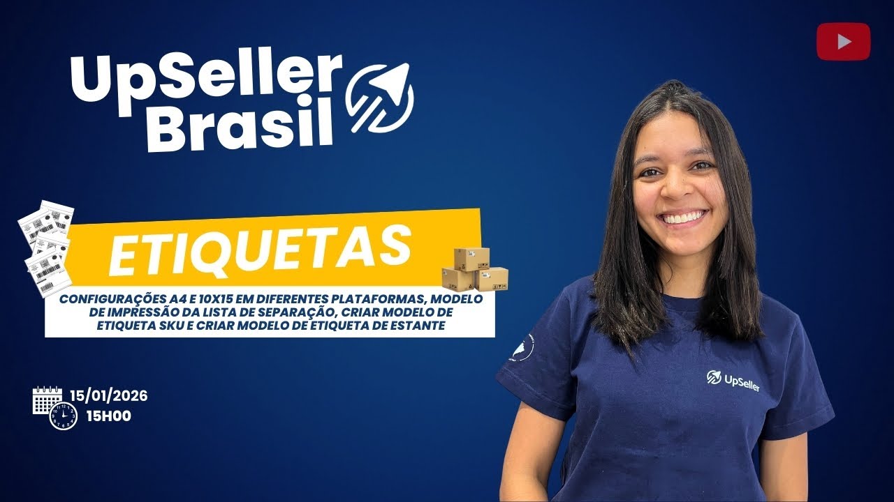 Treinamento ao Vivo do UpSeller ERP em Janeiro ( Etiquetas Personalizadas )