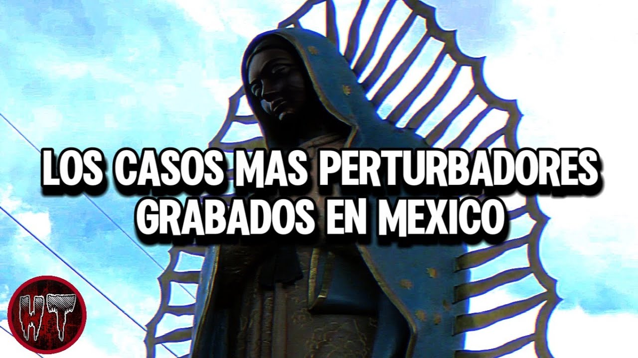 Los VIDEOS DE TERROR REALES mas ATERRADORES GRABADOS en MEXICO 2024