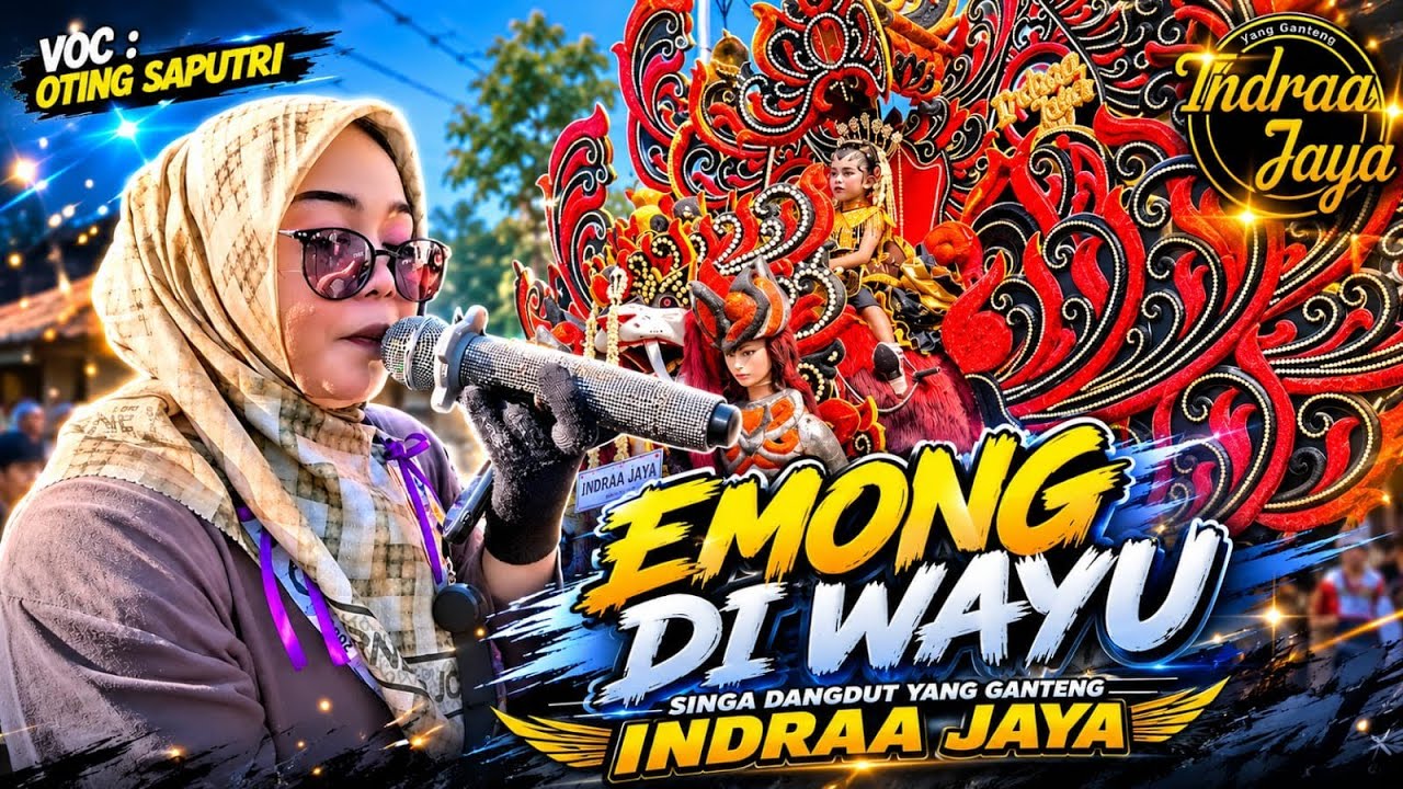 EMONG DI WAYU - VOC OTING SAPUTRI | YANG GANTENG INDRAA JAYA - TANJUNGRASA TAMBAKDAHAN