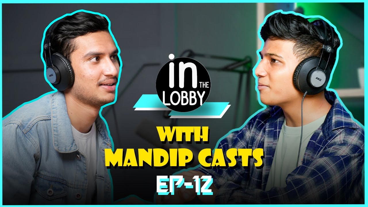 In The Lobby with Mandip Casts | Episode 12