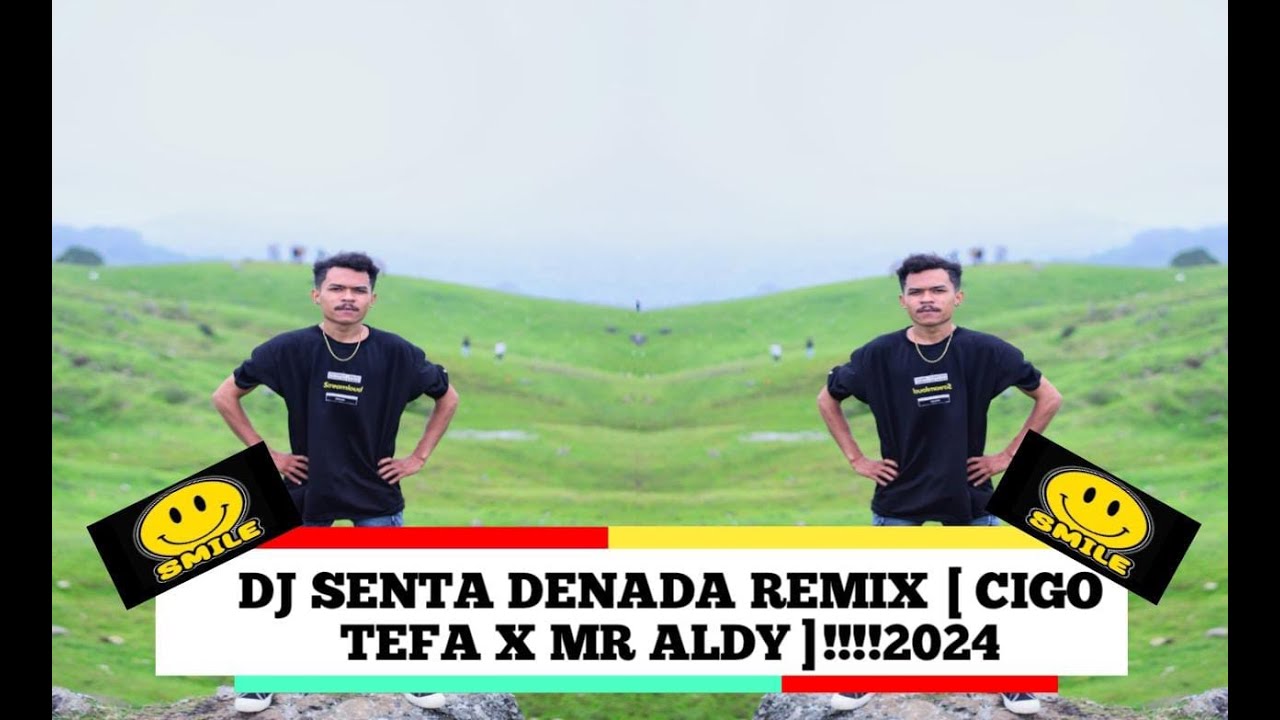 DJ SENTA DENADA REMIX [ CIGO TEFA X MR ALDY ]!!!!2024