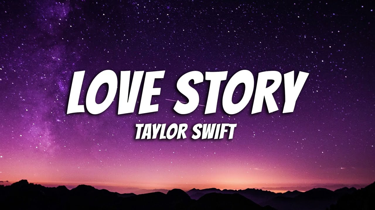 Taylor Swift - Love Story Lyrics by Your Need List