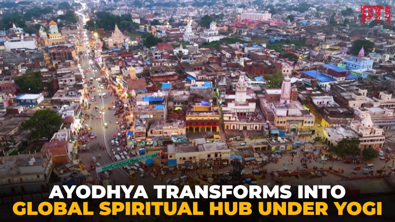 Ayodhya&rsquo;s grand makeover: CM Yogi leads transformation into global spiritual hub