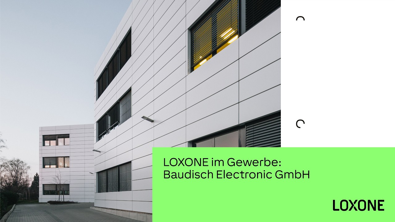 Loxone im Gewerbe: Baudisch Electronic GmbH | 2020 [HD]