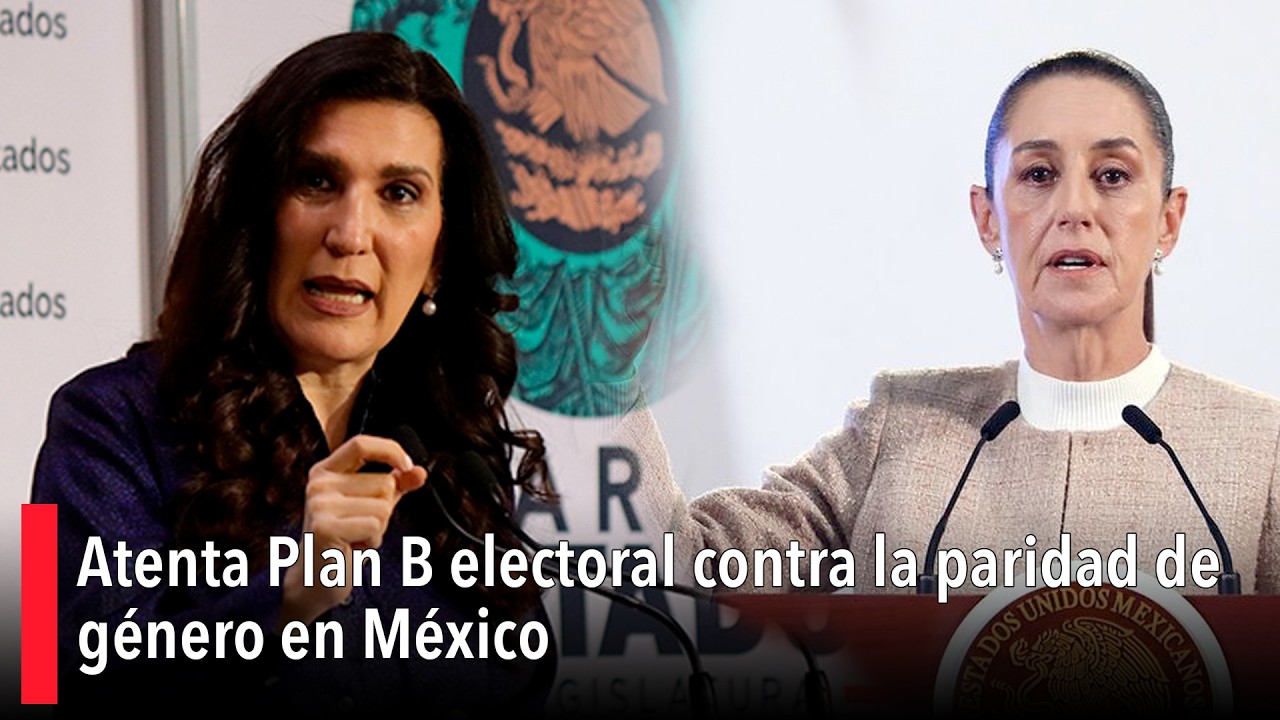 ⚠ Atenta Plan B electoral contra la paridad de género en México.