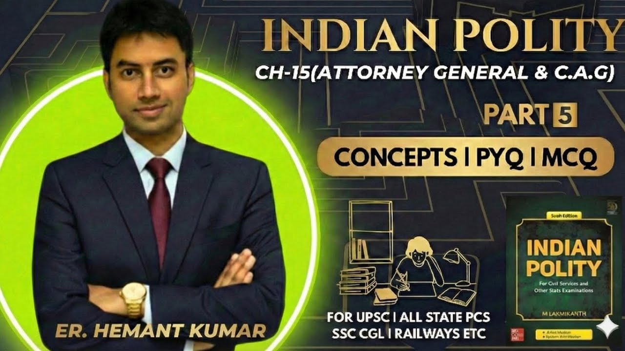 INDIAN POLITY PYQ/ THE ATTORNEY GENERAL & CAG/UPSC/ STATE PCS/SSC CGL/RAILWAY/HSSC/HCS/CET