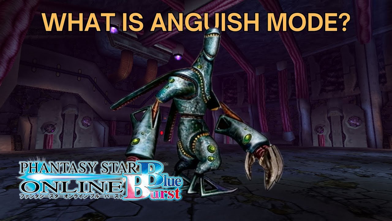 [PSO: Blue Burst] What is Anguish Mode? (Ephinea)