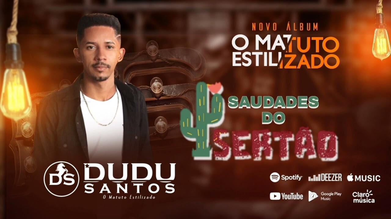 SAUDADES DO SERTÃO - Dudu Santos [ O MATUTO ESTILIZADO]