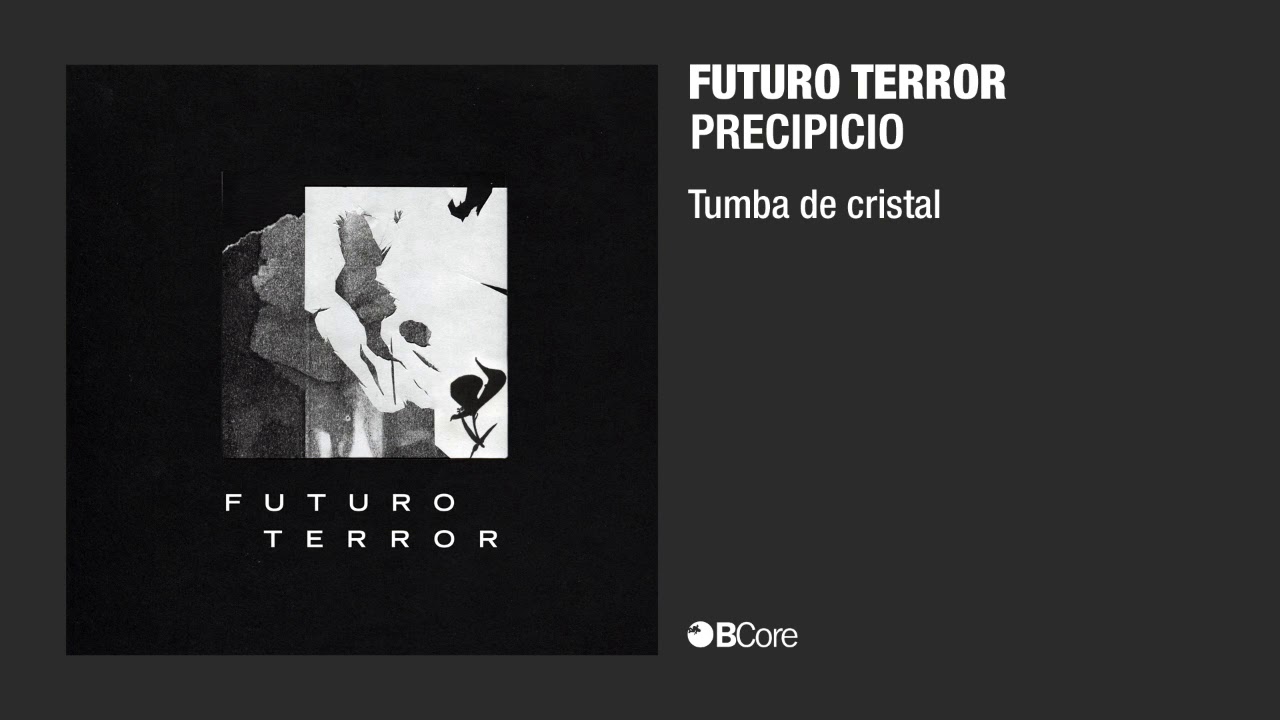 Futuro Terror 'Tumba de cristal' (audio)