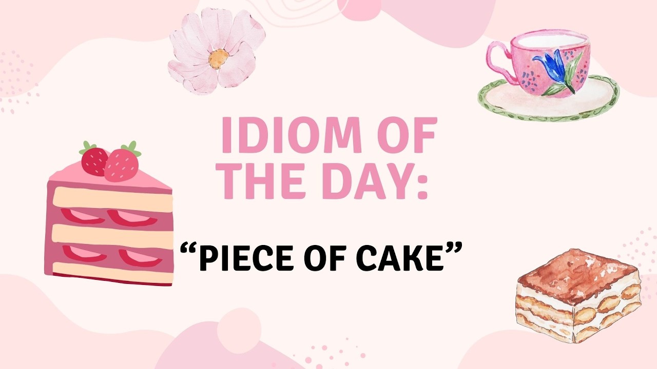 Piece of Cake 🍰 Funny English Idiom Explained | One Quote a Day