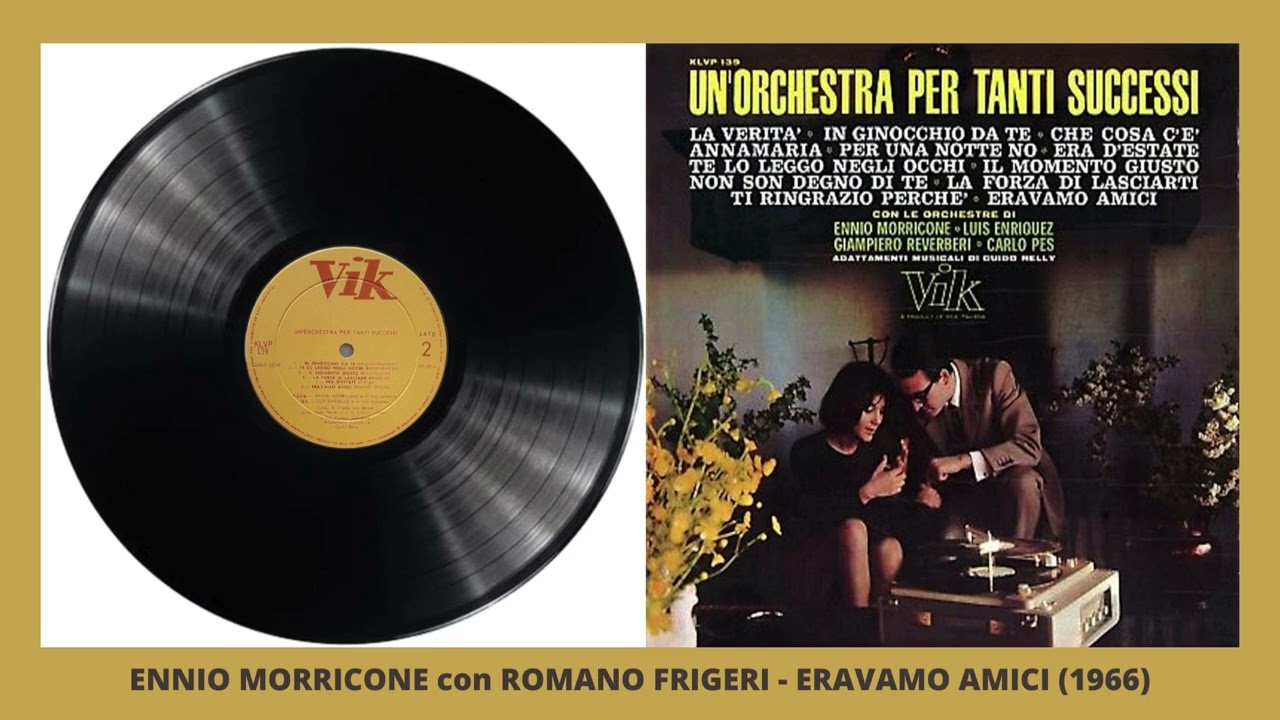 Ennio Morricone con Romano Frigeri - Eravamo amici (1966)