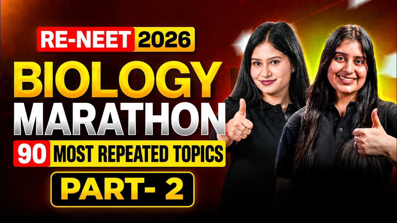 RE-NEET 2026 Biology Marathon 90 Most Repeated Topics | Part -2 Infinity Learn