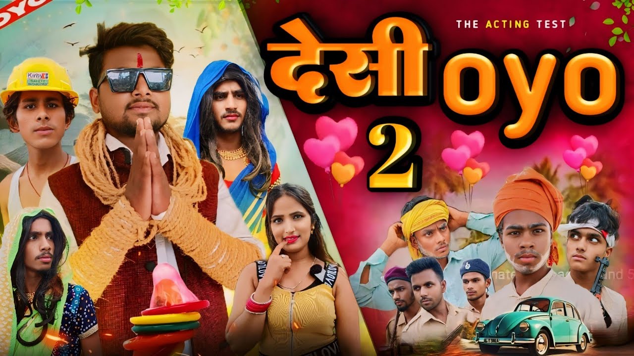 देशी OYO 2 //  The Acting Test
