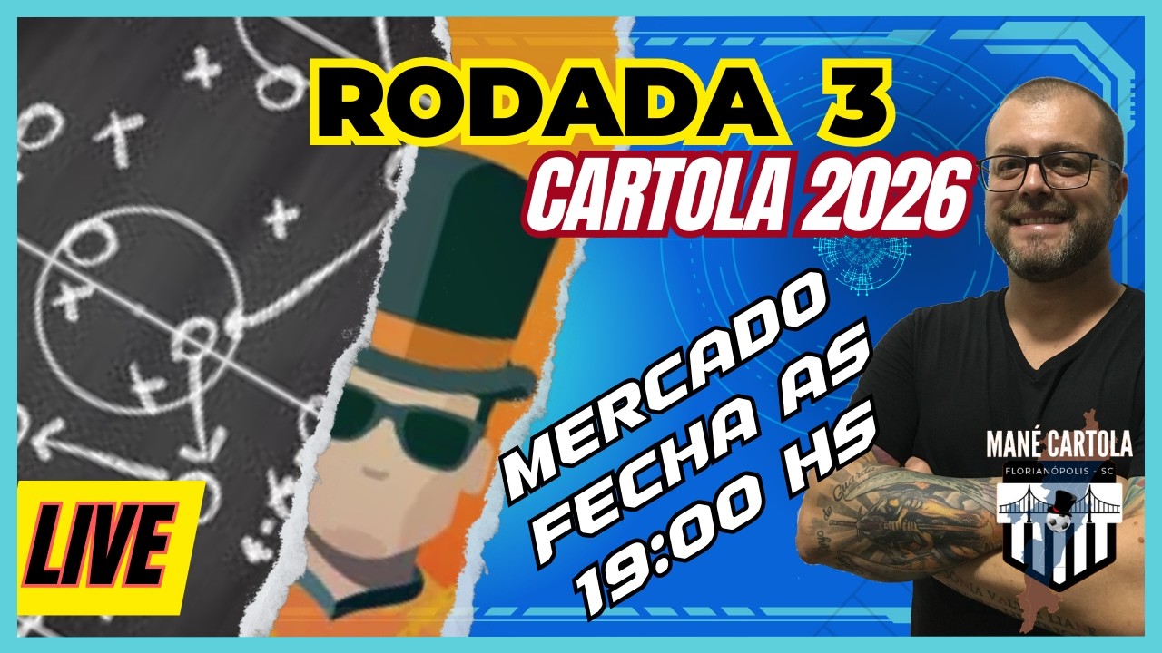 CARTOLA 2026 - RODADA 3 - LIVE
