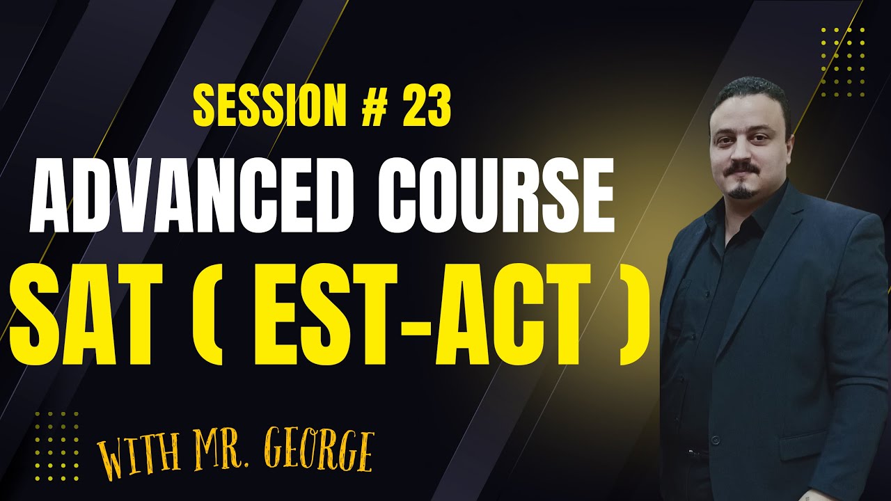 SAT Advanced Course: Question Bank - Session 23 - Boundaries Level C