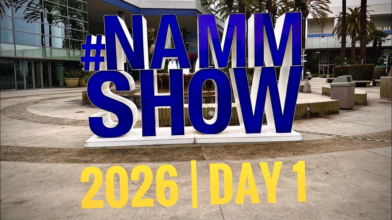 NAMM Show 2026 | Day 1