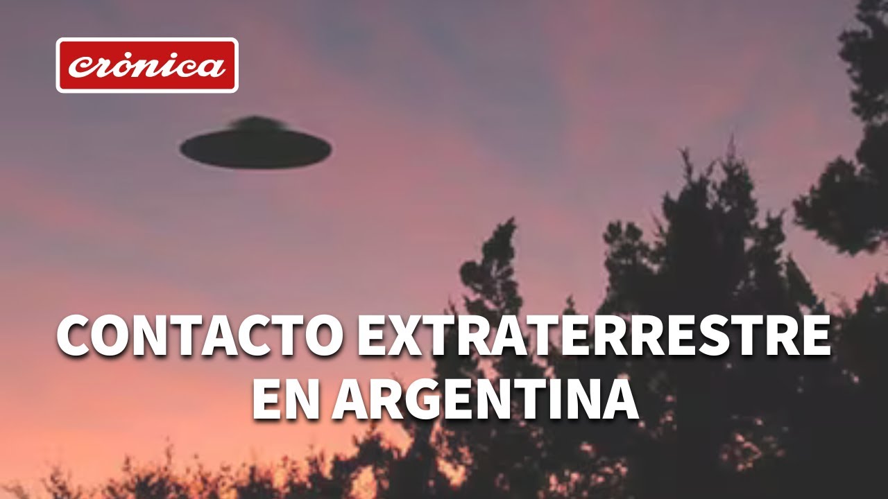 Crónica Paranormal: contacto extraterrestre en Argentina