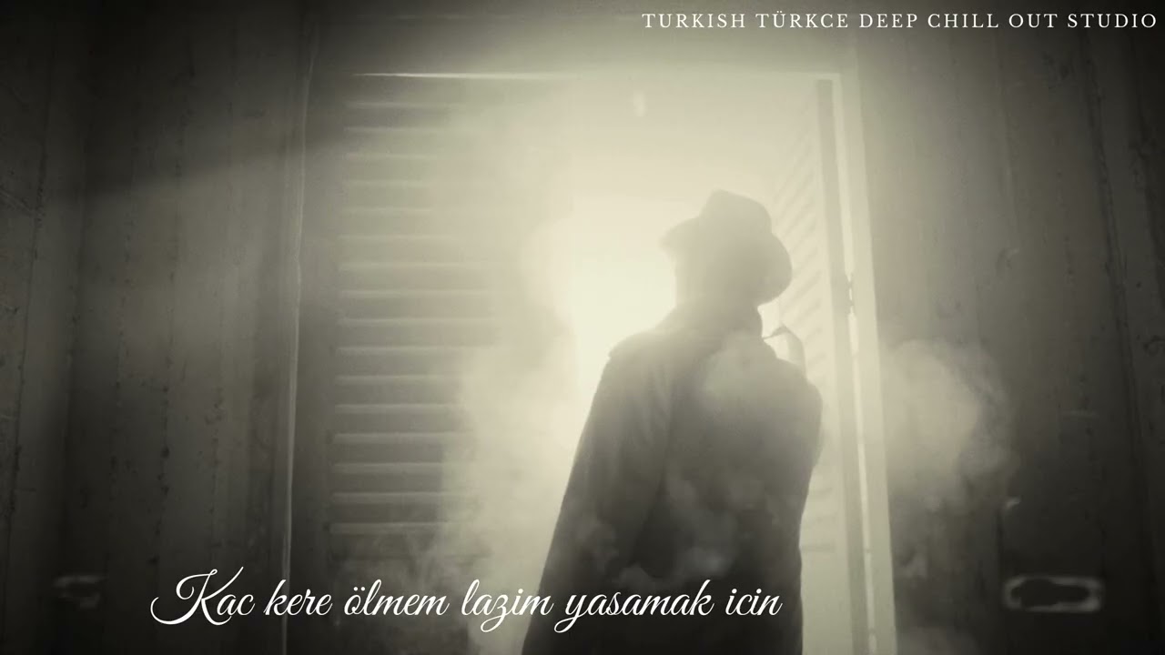 2025 Deep House I  Kac kere ölmem lazim yasamam icin ITürkish Türkce Deep House Chill  Studio