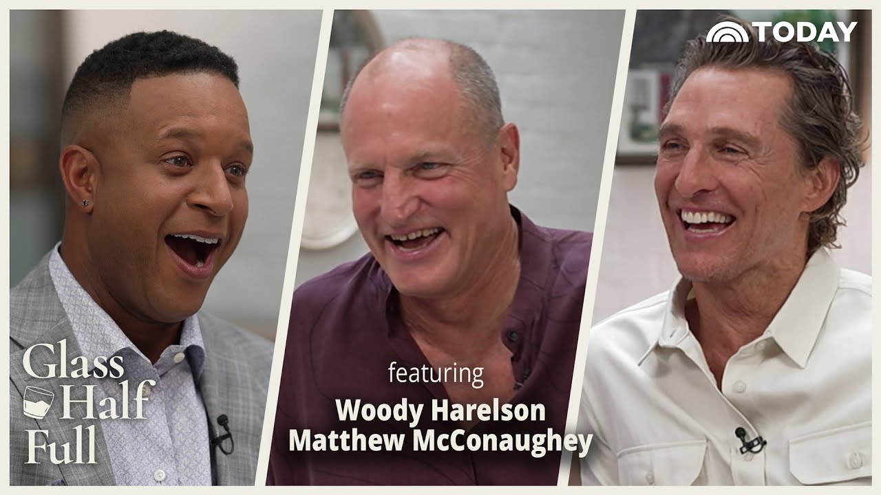 Matthew McConaughey and Woody Harrelson Could Be Biological Brothers | Glass Half Full