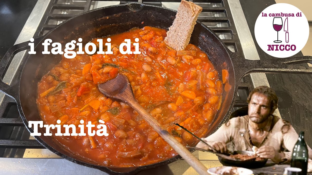 Cinema e Cibo: gli ORIGINALI fagioli di Trinità - Bud Spencer e Terence Hill