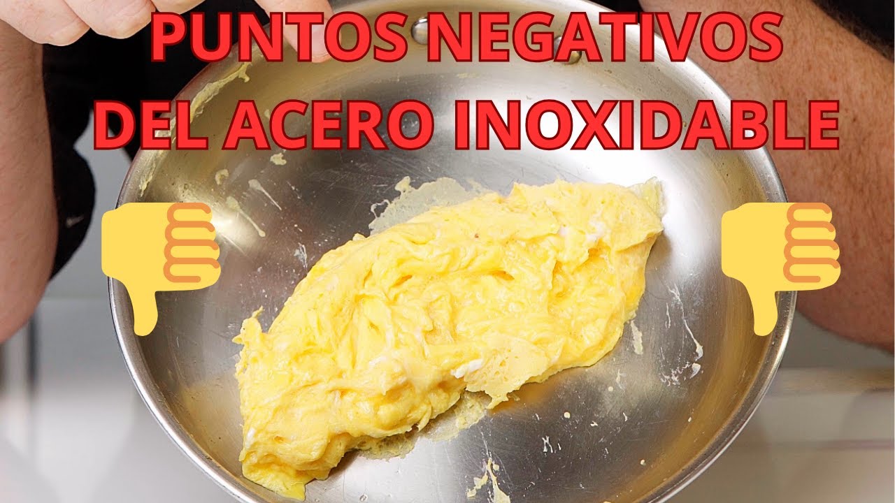 SARTENES DE ACERO INOXIDABLE | S&Iacute; PERO... PUNTOS NEGATIVOS