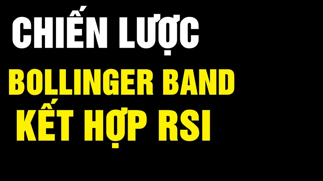 Tôi Đã Sử Dụng BOLLINGER BANDS KẾT HỢP RSI Và Tìm Thấy Bí Mật Này!