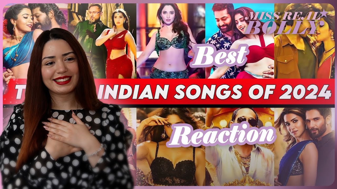 Top 100 Indian Songs Of 2024 Reaction (Year End Chart) | Most Viewed Indian Songs 2024