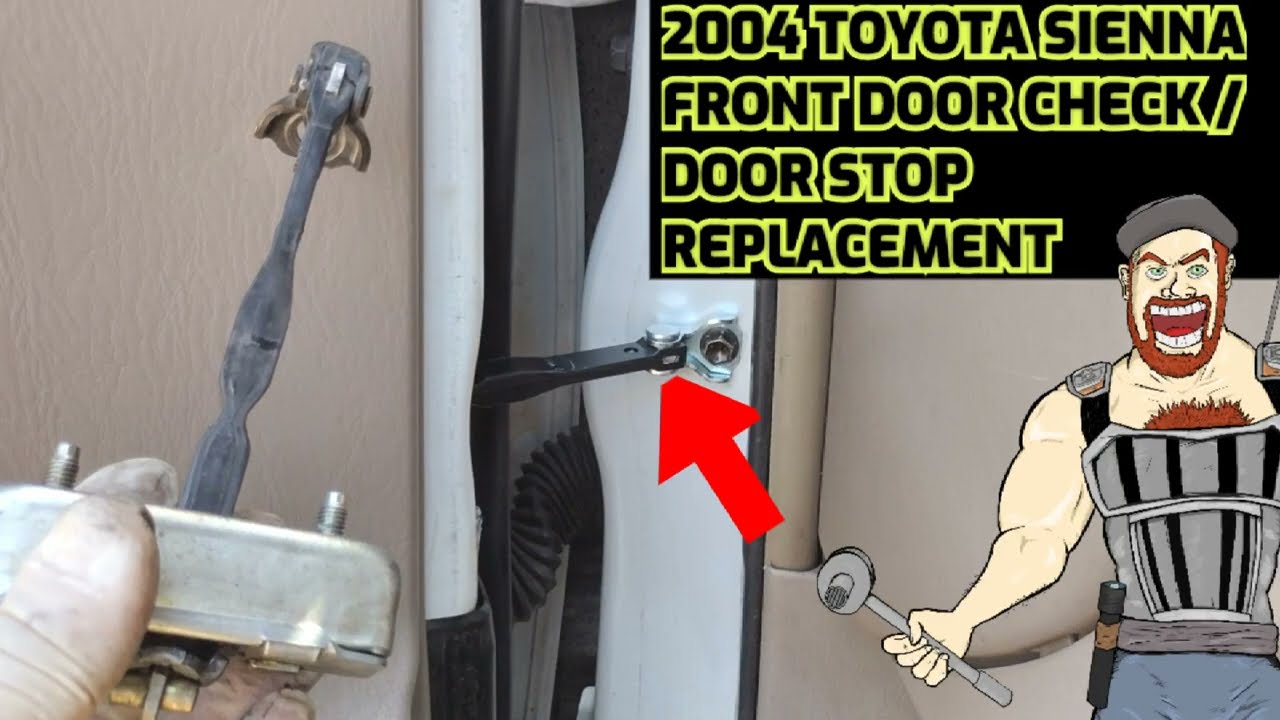 2004-2010 TOYOTA SIENNA FRONT DOOR CHECK / DOOR STOP REPLACEMENT TUTORIAL