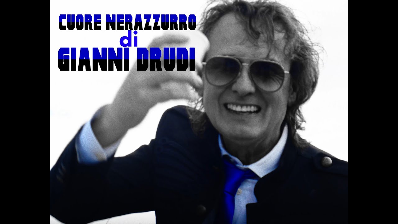 Gianni Drudi - Cuore Nerazzuro (Official Video)