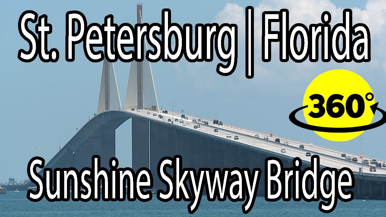 360° Video | 600 miles to see the amazing Sunshine Skyway bridge | St Petersburg Florida