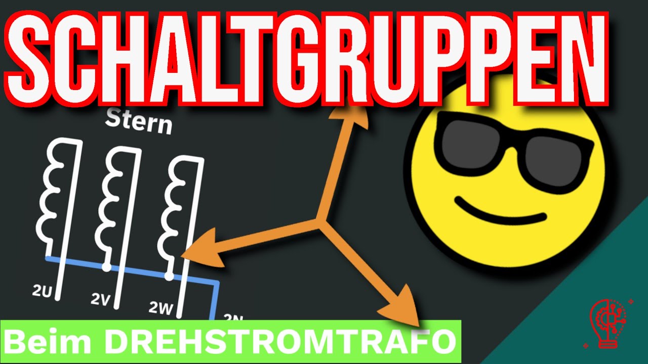SCHALTGRUPPEN Drehstromtrafo | Was kann der SCHALTEN?