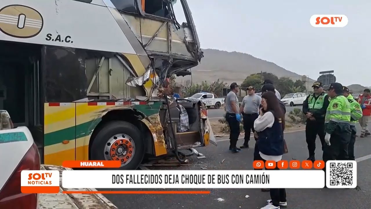 Lima: dos fallecidos deja choque de bus con cami&oacute;n en Huaral
