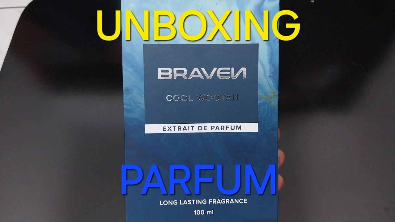 Unboxing Parfum Braven Cool Wootah