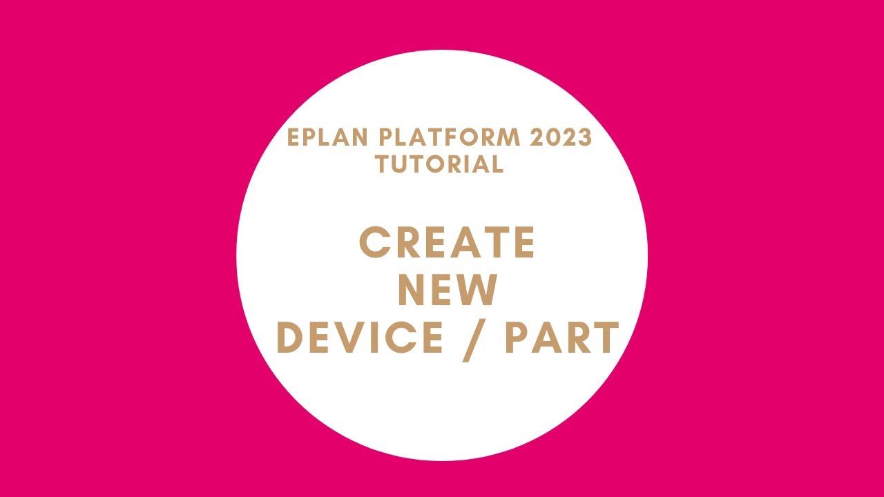 Create new Device/Part | EPLAN New Platform