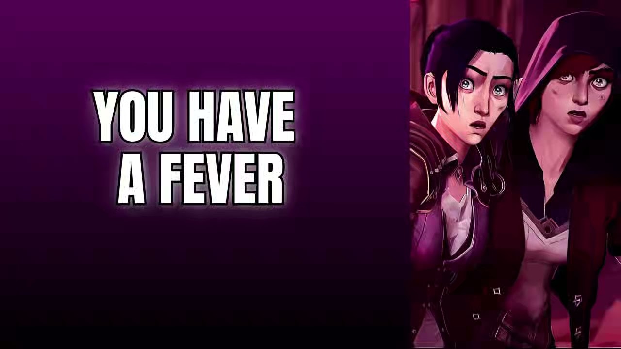 You have a fever - CaitVi x Listener  Arcane ASMR