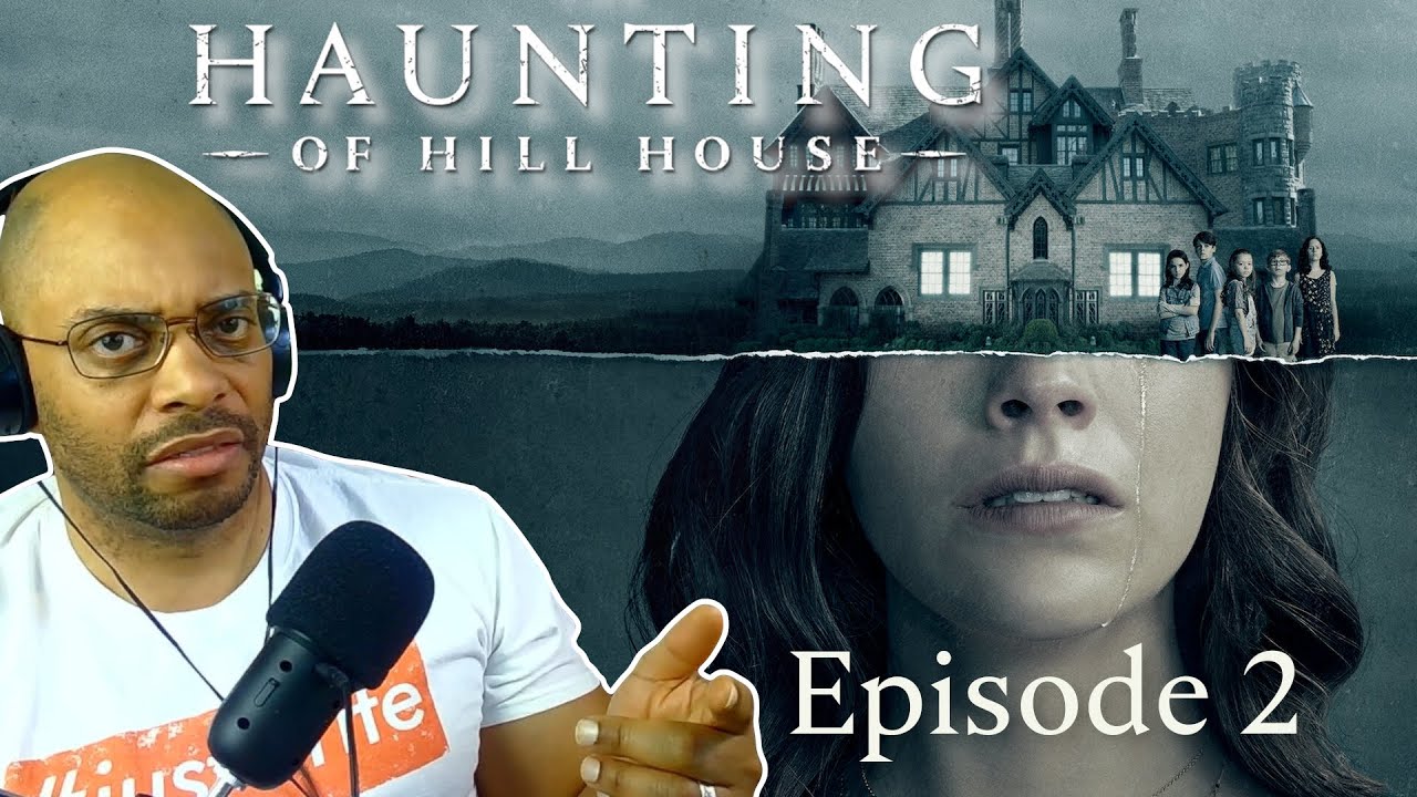 The Haunting of Hill House 2 - TV Series Reaction - Writer Reacts - Death Sucks