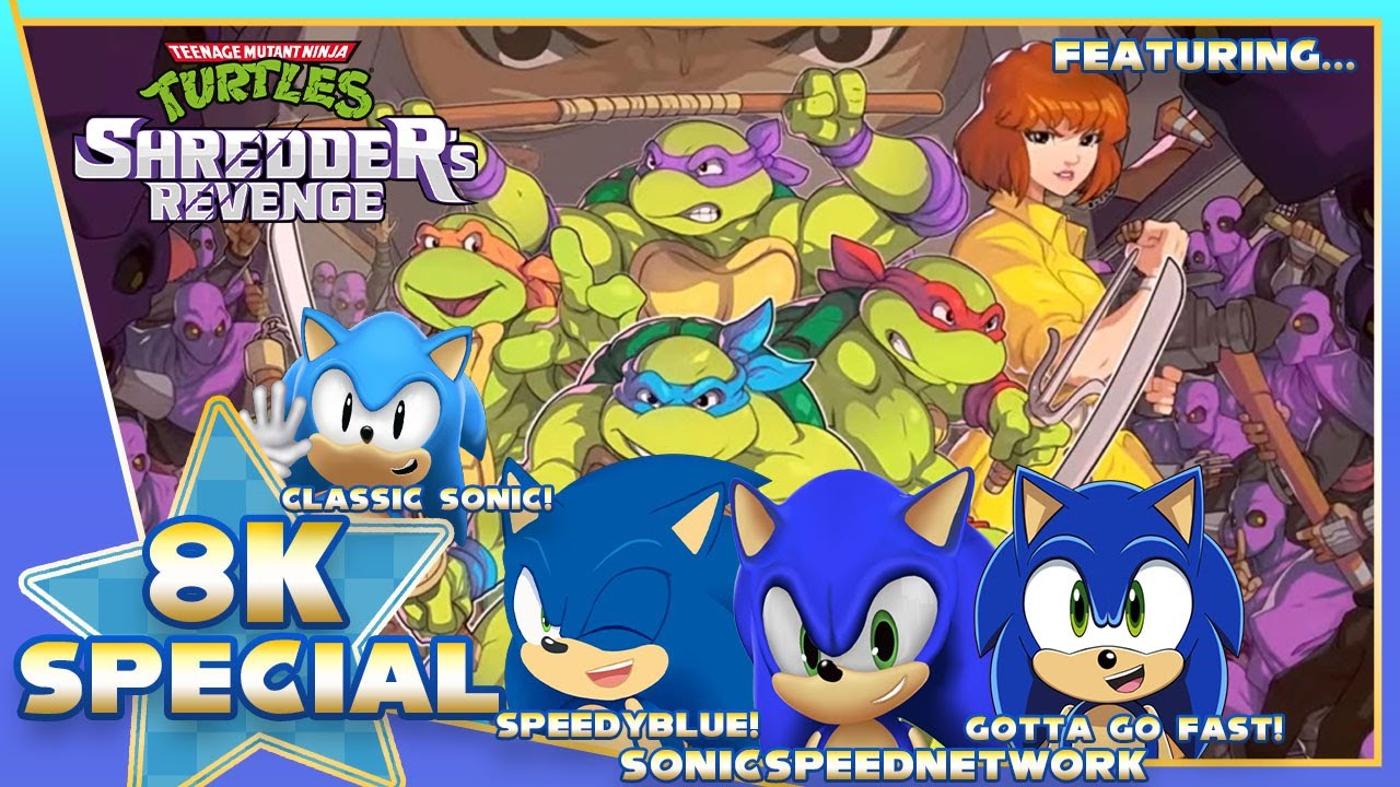 Hedgehogs Unite: TMNT Shredders Revenge! Ft. GottaGoFast! & SpeedyBlue!