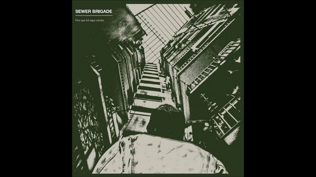 SEWER BRIGADE - Fins que tot sigui cendra [ESPAGNE - 2021]