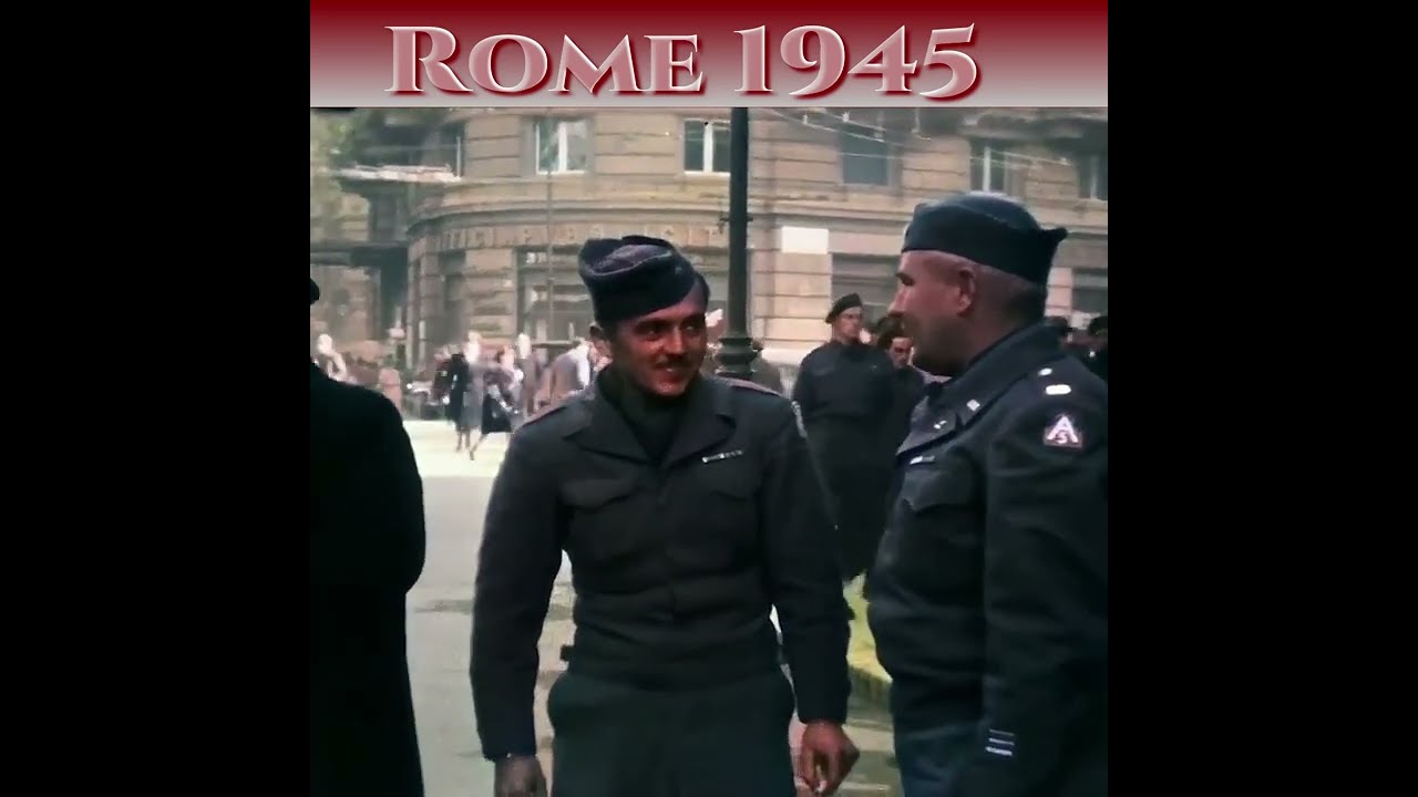 Rome 1945 Colorized