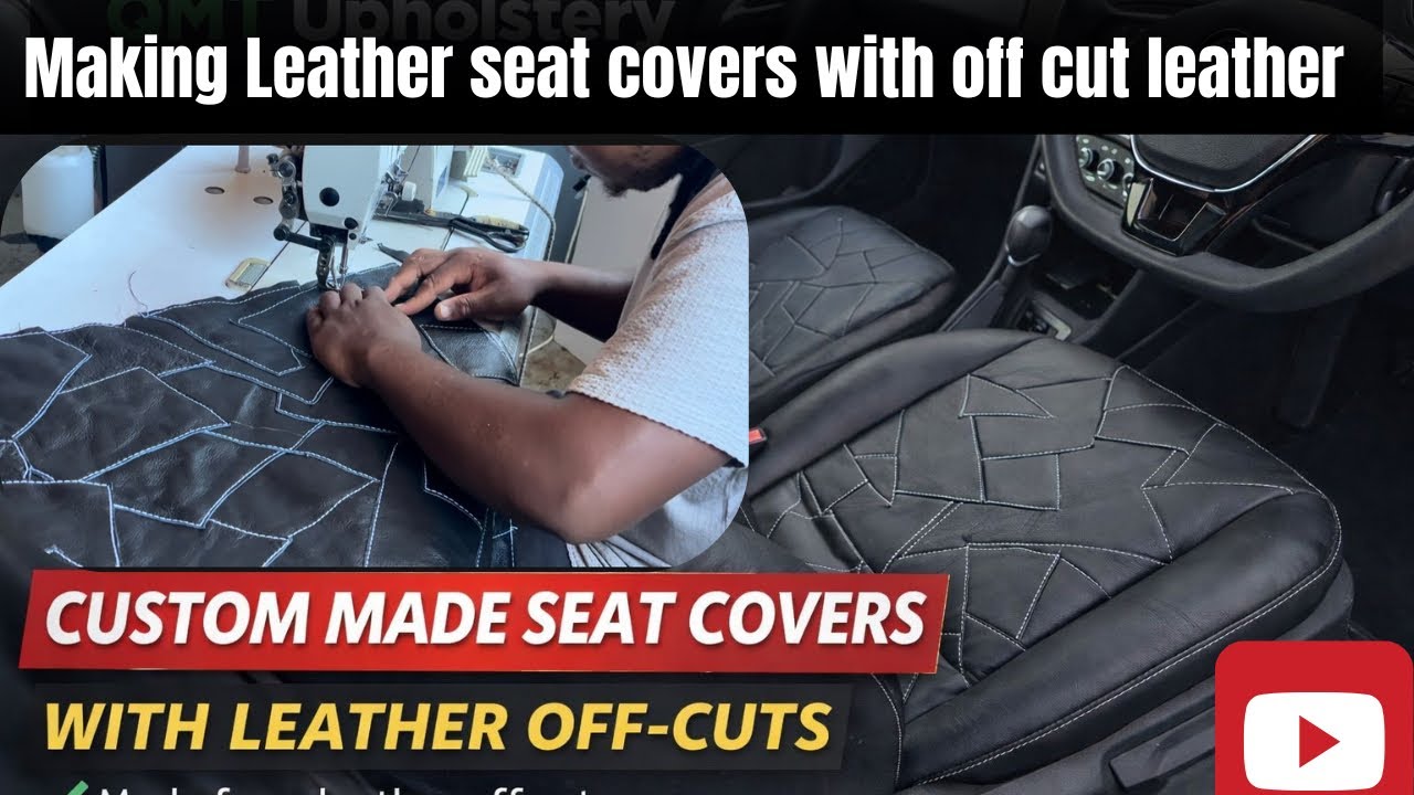 Making Car Seat Covers using leather Off-Cuts DIY -Car seat Upholstery 