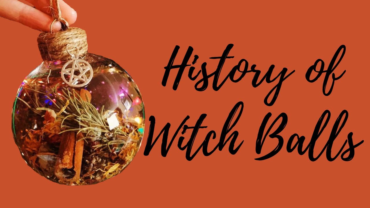 A Brief History of Witch Balls║Witchcraft