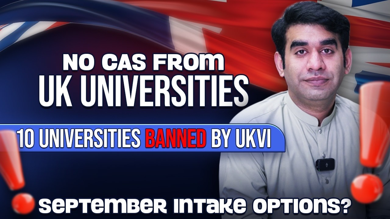 Top 10 UK Universities BANNED by UKVI for September Intake