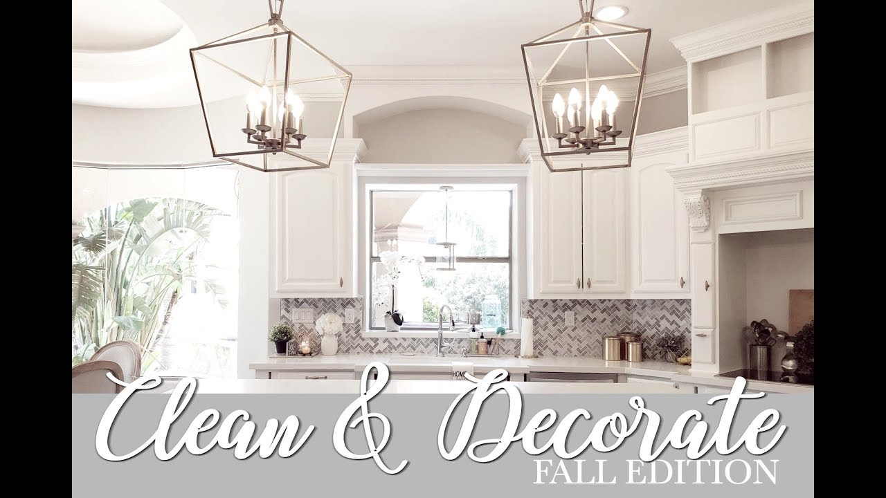 CLEAN & DECORATE WITH ME || FALL EDITION 2018 || LIVING ROOM & KITCHEN