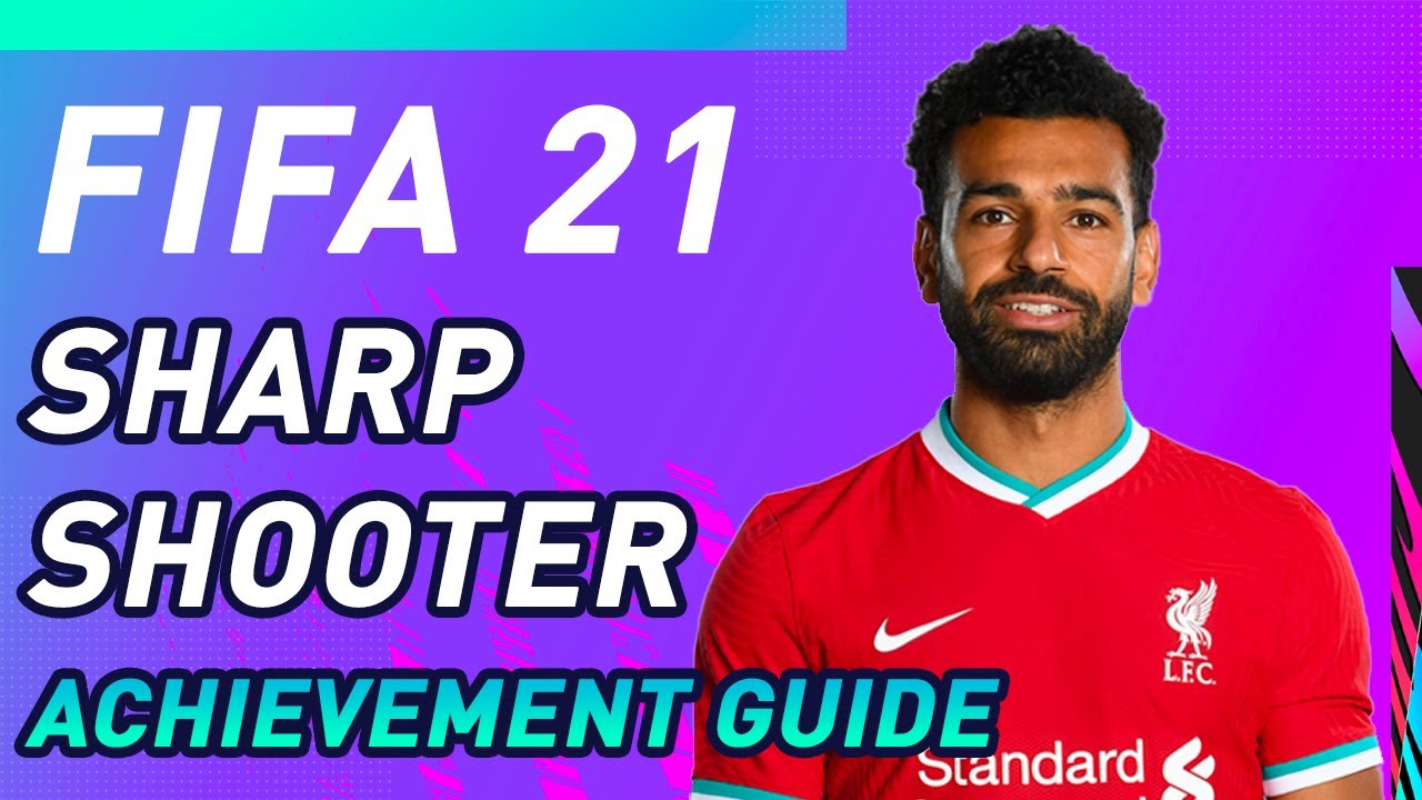 FIFA 21 | SHARPSHOOTER - ACHIEVEMENT / TROPHY GUIDE (Easy Way)