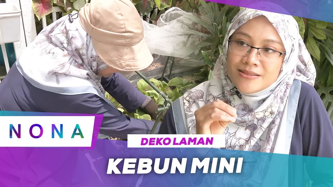 Deko Laman: Kebun Mini | Nona (3 Sep 2023)