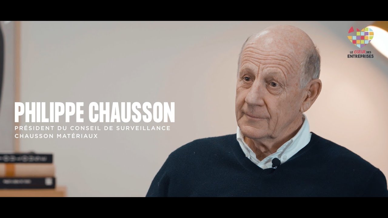 Témoignage de Philippe Chausson, président du conseil de surveillance de Chausson Matériaux.
