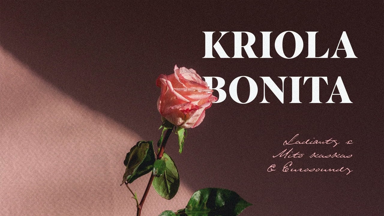 Ladiantz, Mito Kaskas, Eurosoundz - Kriola Bonita (Official Audio)