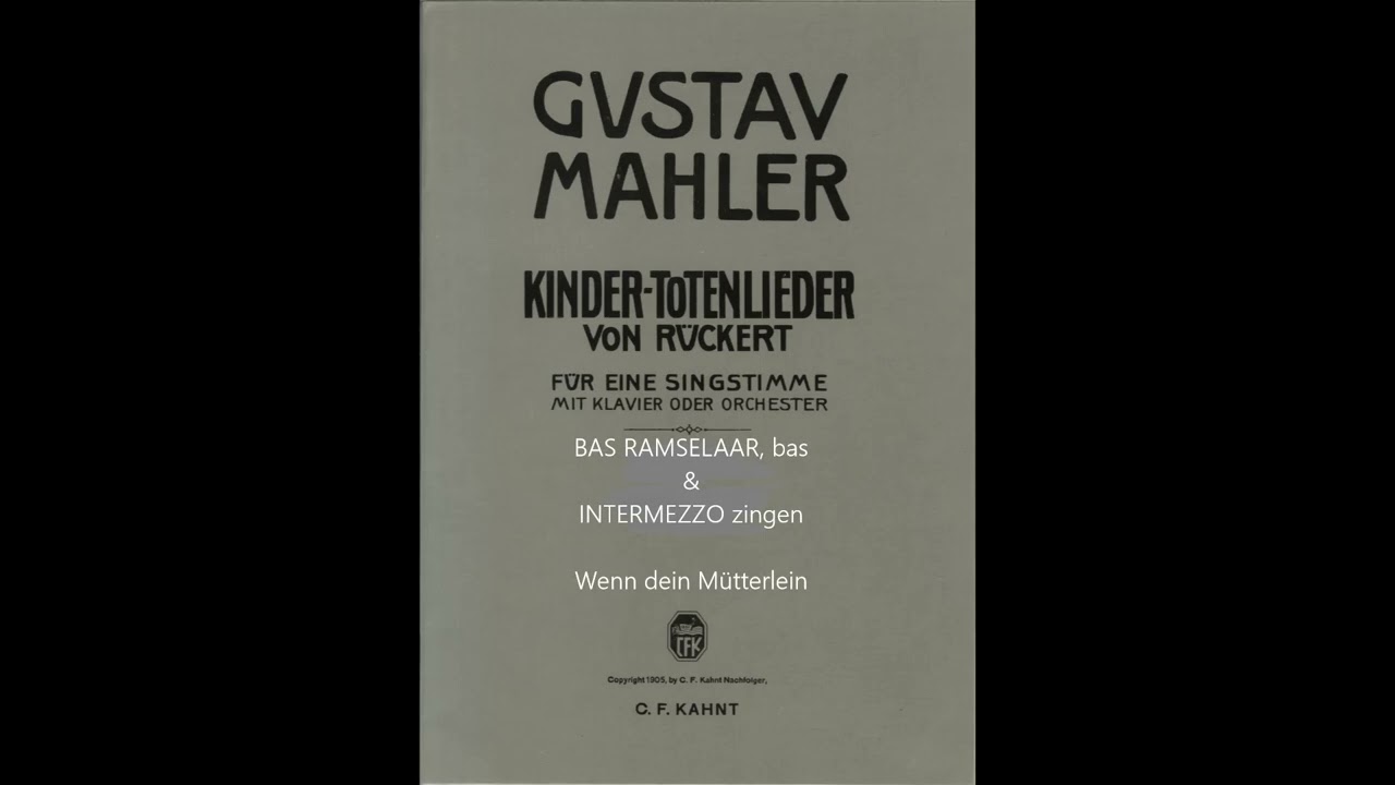 BAS RAMSELAAR en INTERMEZZO zingen: Gustav Mahler, Wenn dein Mütterlein tritt zur Tür herein